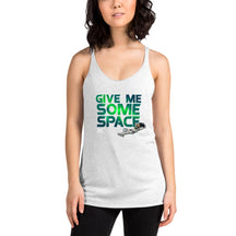 Give Me Some Space Women's Racerback Tank